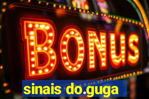 sinais do.guga
